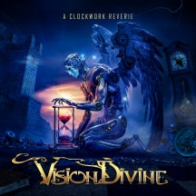 VISION DIVINE - A CLOCKWORK REVERIE [CD]