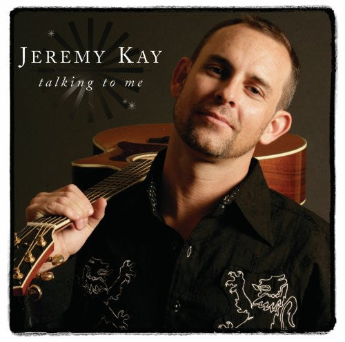 KAY, JEREMY  - TALKING TO ME