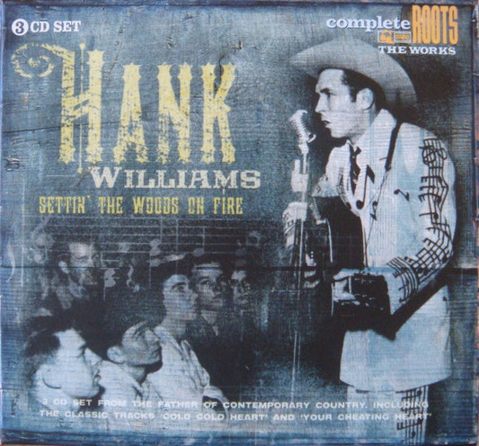 WILLIAMS, HANK  - SETTIN' THE WOODS ON FIRE