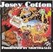 COTTON, JOSEY - FRIGHTENED BY NIGHTMARES