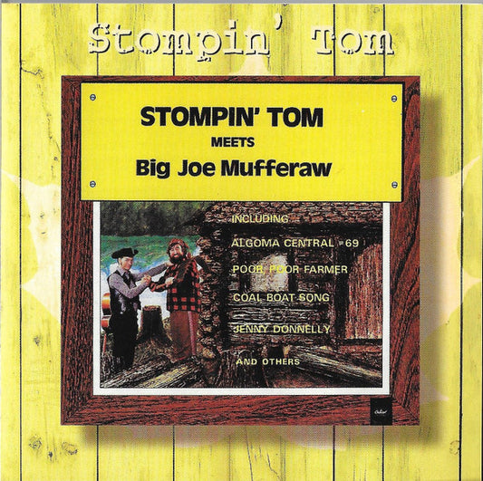 CONNORS, STOMPIN' TOM  - MEETS BIG JOE MUFFERAW