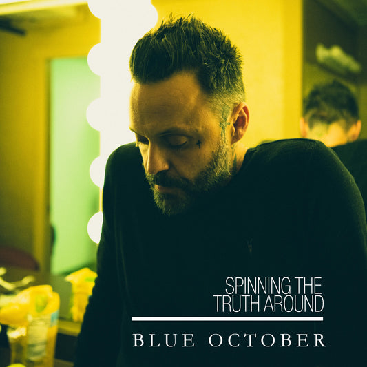 BLUE OCTOBER  - SPINNING THE TRUTH AROUND
