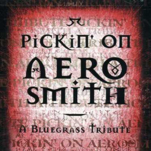 AEROSMITH TRIBUTE - PICKIN' ON AEROSMITH