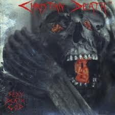 CHRISTIAN DEATH  - SEXY DEATH GOD