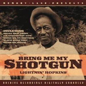 HOPKINS, LIGHTNIN'  - BRING ME  Y SHOTGUN