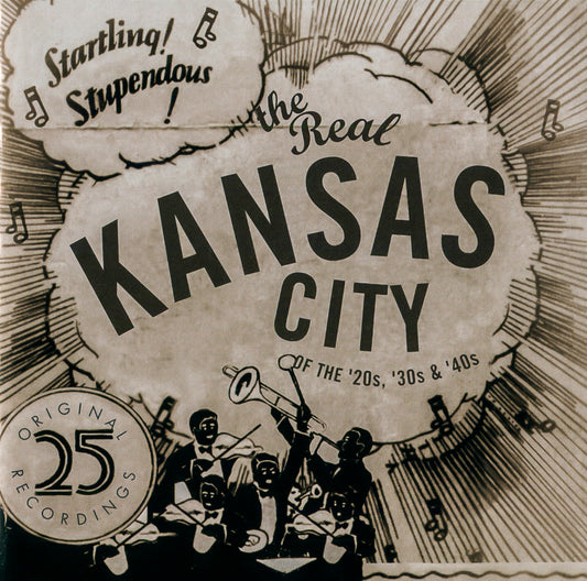 VARIOUS  - REAL KANSAS CITY OF THE 20'S & 30'S