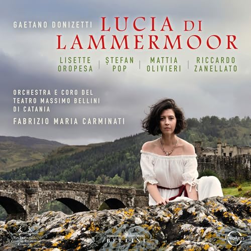 LISETTE OROPESA, ORCHESTRA DEL TEATRO MASSIMO BELLINI DI CATANIA, & CORO DEL TEATRO MASSIMO BELLINI DI CATANIA - LUCIA DI LAMMERMOOR (CD)