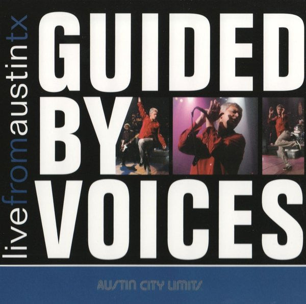 GUIDED BY VOICES  - LIVE FROM AUSTIN TX