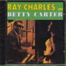 CHARLES, RAY - RAY CHARLES & BETTY CARTER