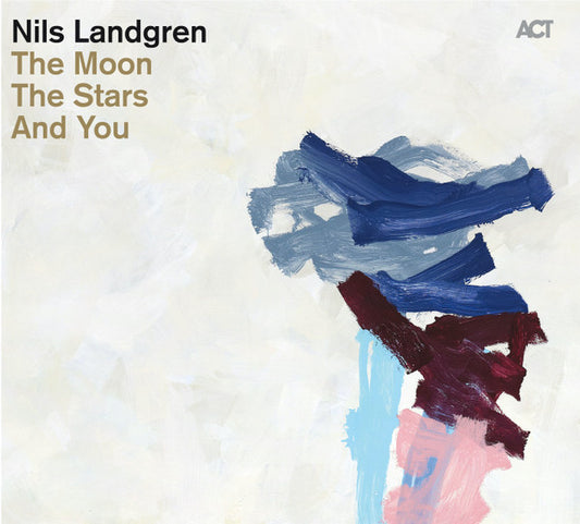 LANDGREN, NILS  - MOON THE STARS & YOU