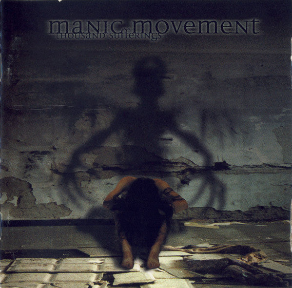 MANIC MOVEMENT  - THOUSAND SUFFERINGS