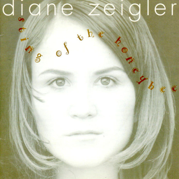 ZEIGLER, DIANE  - STING OF THE HONEYBEE