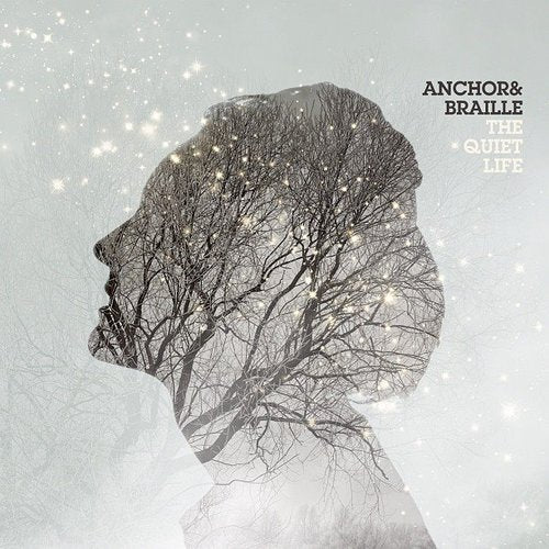 ANCHOR & BRAILLE  - QUIET LIFE