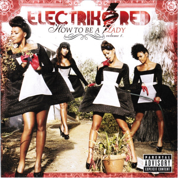 ELECTRIK RED  - HOW TO BE A LADY V1