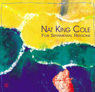 COLE, NAT KING  - FOR SENTIMENTAL REASONS/ROUTE
