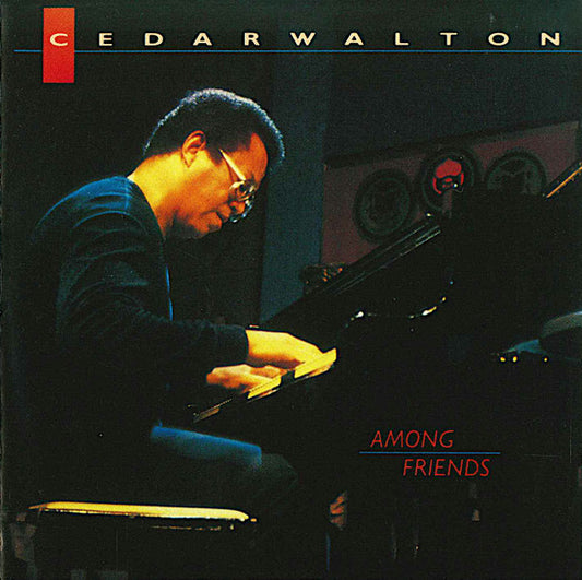 WALTON, CEDAR  - AMONG FRIENDS