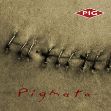 PIG - PIGMATA [CD]