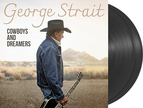 GEORGE STRAIT - COWBOYS AND DREAMERS (VINYL)