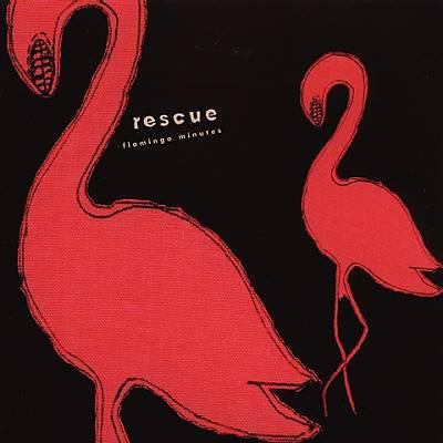 RESCUE  - FLAMINGO MINUTES