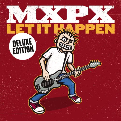 MXPX - LET IT HAPPEN (DLX ED)