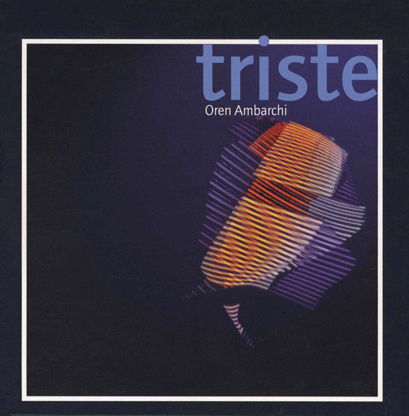 OREN AMBARCHI  - TRISTE