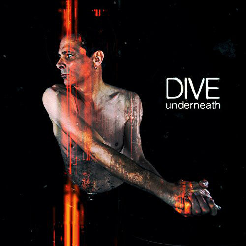 DIVE  - UNDERNEATH