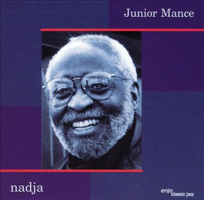 MANCE, JUNIOR  - NADJA