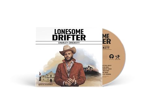 CHARLEY CROCKETT - LONESOME DRIFTER (CD)