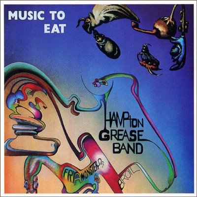 HAMPTON GREASE BAND  - MUSIC TO EAT
