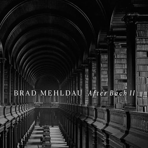 BRAD MEHLDAU - AFTER BACH II (CD)