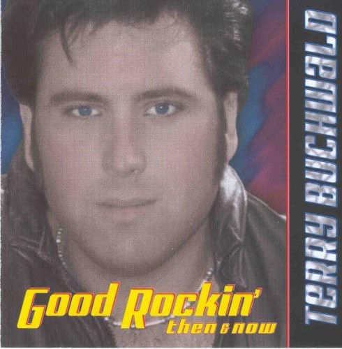 BUCHWALD, TERRY - GOO ROCKIN': THEN & NOW