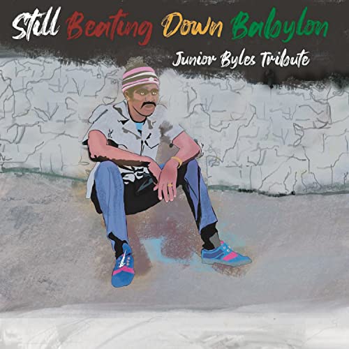STILL BEATING DOWN BABYLON (TRIBUTE TO J - STILL BEATING DOWN BABYLON (TRIBUTE TO JUNIOR BYLES) (CD)