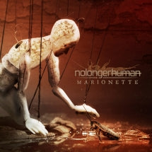NOLONGERHUMAN - MARIONETTE [CD]