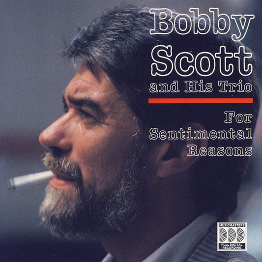 SCOTT, BOBBY  - FOR SENTIMENTAL REASONS