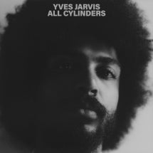 YVES JARVIS - ALL CYLINDERS [LP]