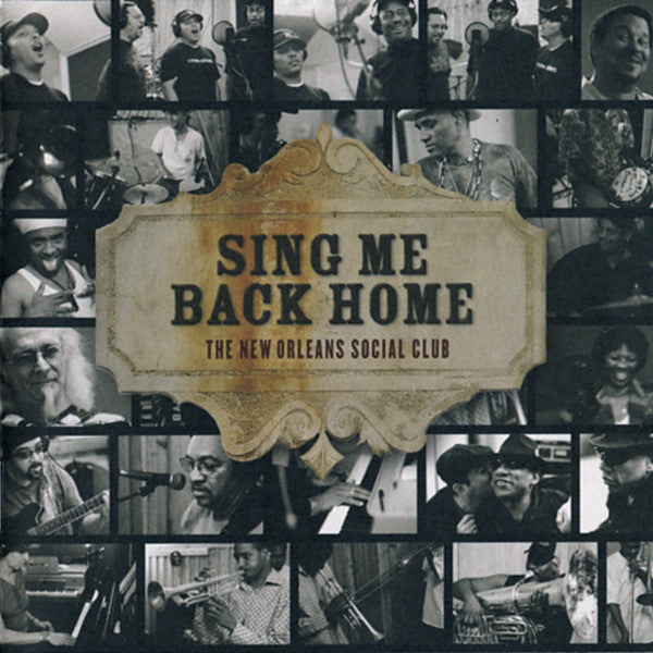 NEW ORLEANS SOCIAL CLUB  - SING ME BACK HOME