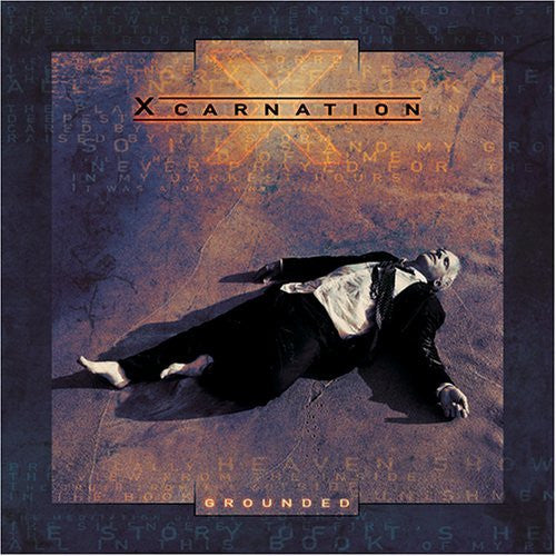 XCARNATION  - GROUNDED