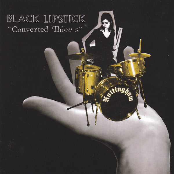 BLACK LIPSTICK  - CONVERTED THIEVES