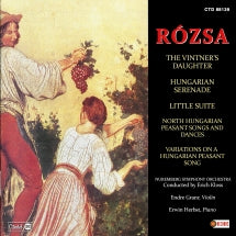 R├│ZSA - THE VINTNER'S DAUGHTER, HUNGARIAN SERENADE, LITTLE SUITE, NORTH HUNGARIAN PEASANT SONGS [CD]