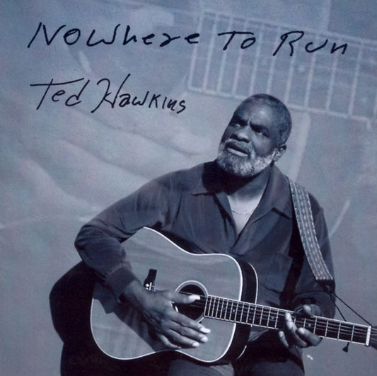 HAWKINS, TED  - NOWHERE TO RUN