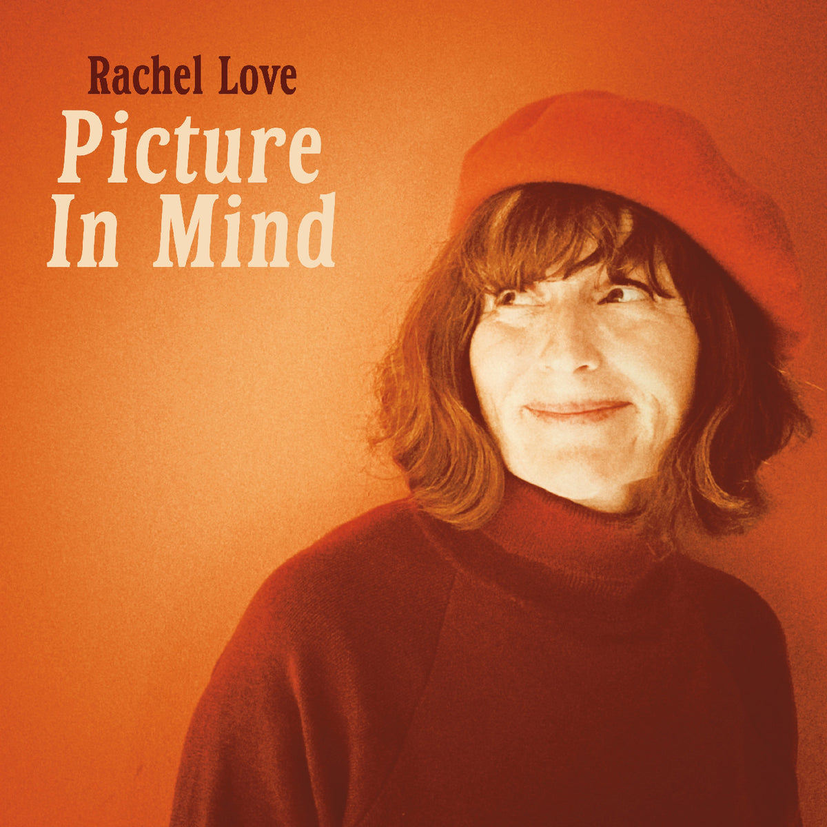 LOVE, RACHEL - PICTURE IN MIND (ORANGE VINYL)