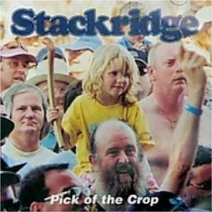 STACKRIDGE  - PICK OF THE CROP