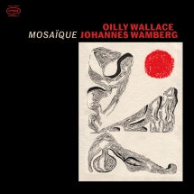 OILLY WALLACE & JOHANNES WAMBERG - MOSA├»QUE [CD]