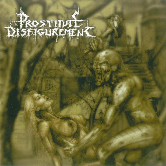 PROSTITUTE DISFIGUREMENT  - DEEDS OF DERANGEMENT