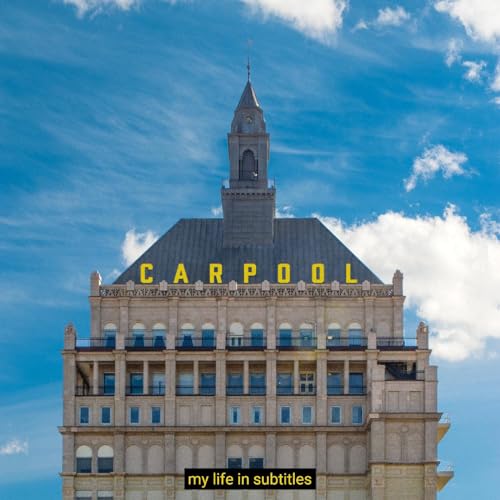 CARPOOL - MY LIFE IN SUBTITLES
