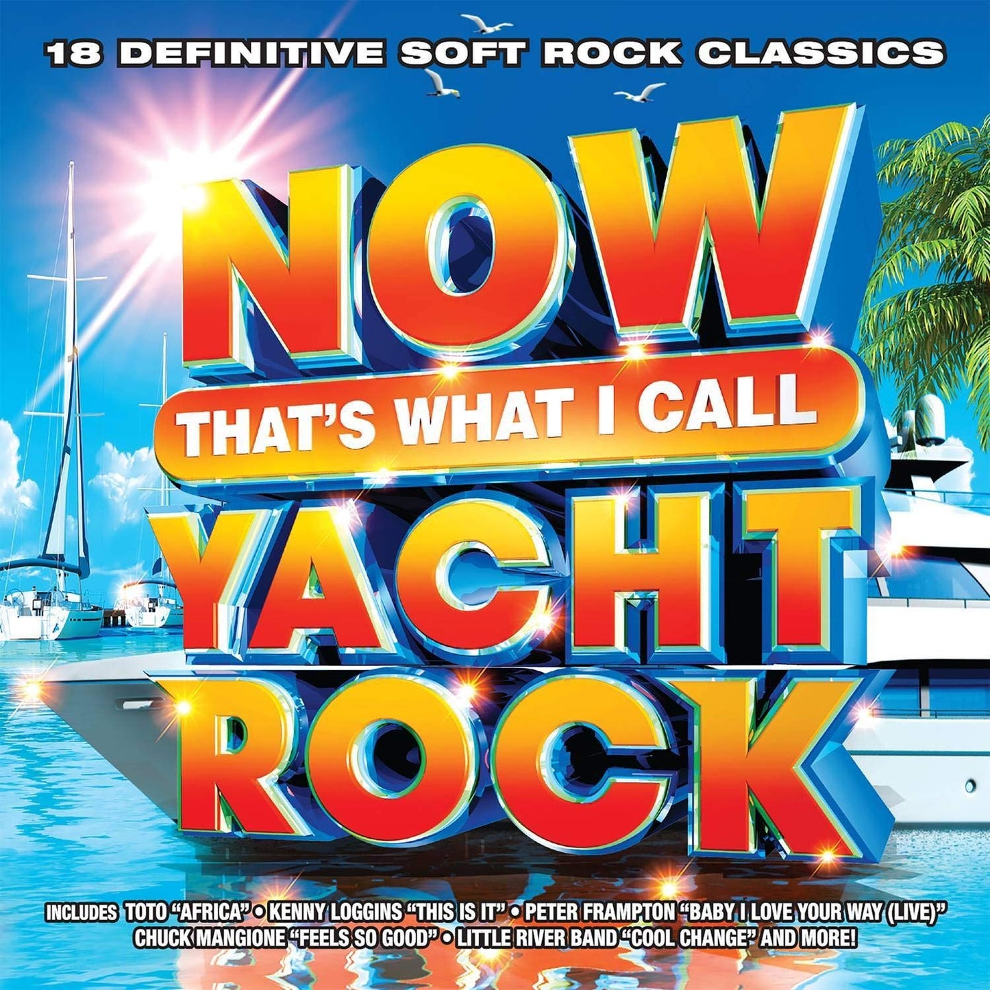 VARIOUS  - NOW THAT'S WHAT I CALL YACHT ROCK