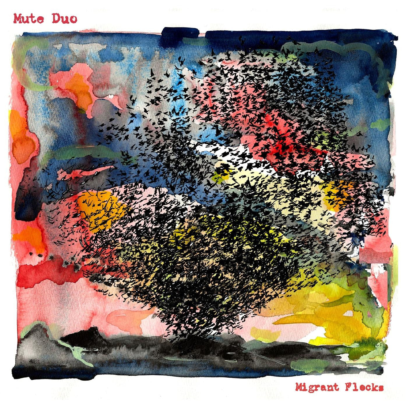 MUTE DUO - MIGRANT FLOCKS