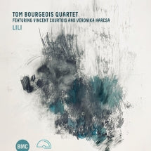 TOM BOURGEOIS QUARTET - LILI [CD]