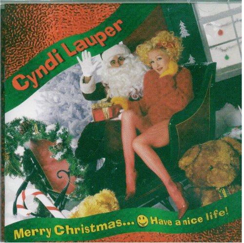 LAUPER, CYNDI - MERRY CHRISTMAS...HAVE A NICE