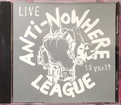 ANTI-NOWHERE LEAGUE  - SO WHAT (CLEOPATRA)